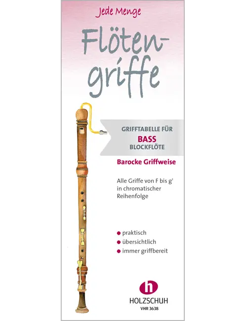 Jede Menge Flötengriffe - Bassblockflöte (Barocke Griffweise)